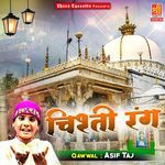 Chishti Rang - Asif Taj Song Download